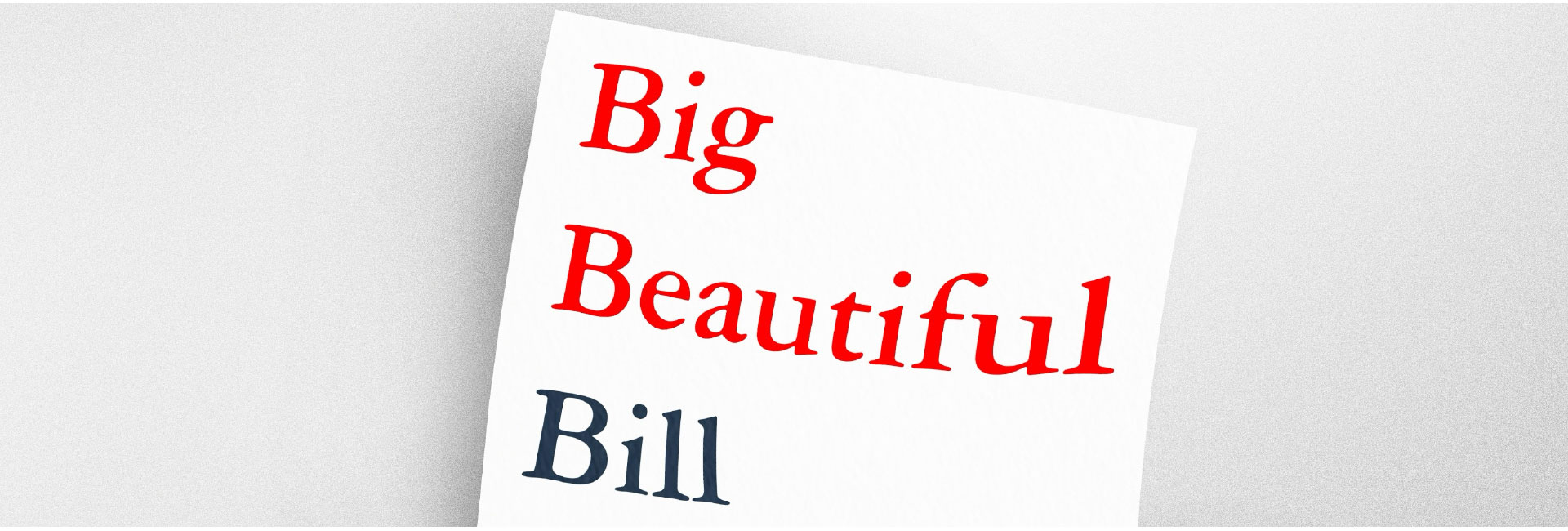 One Big Beautiful Bill: What Healthcare Facilities Must Know